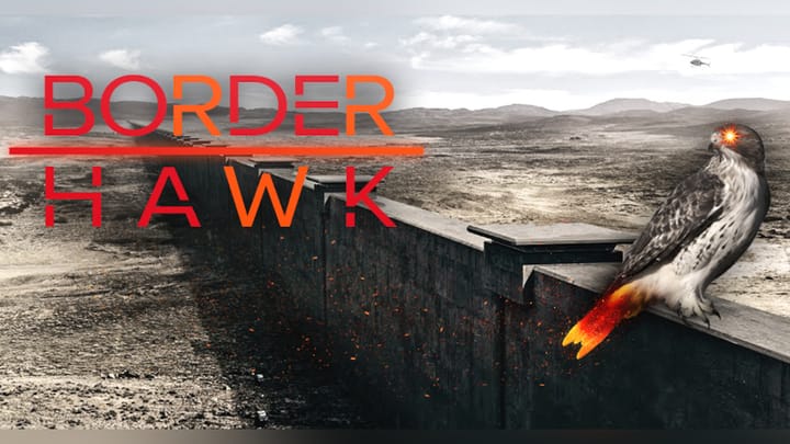 Border Hawk Needs Your Help - to Stop the Invasion!